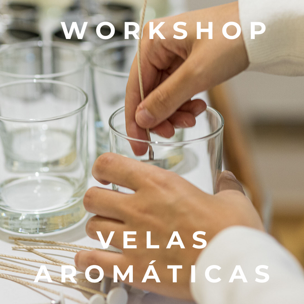 Workshop 1 | Velas Aromáticas Ecológicas em Recipientes